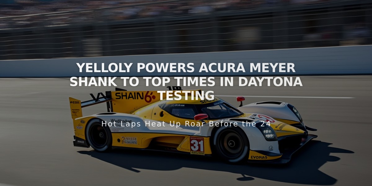 Yelloly Powers Acura Meyer Shank to Top Times in Daytona Testing