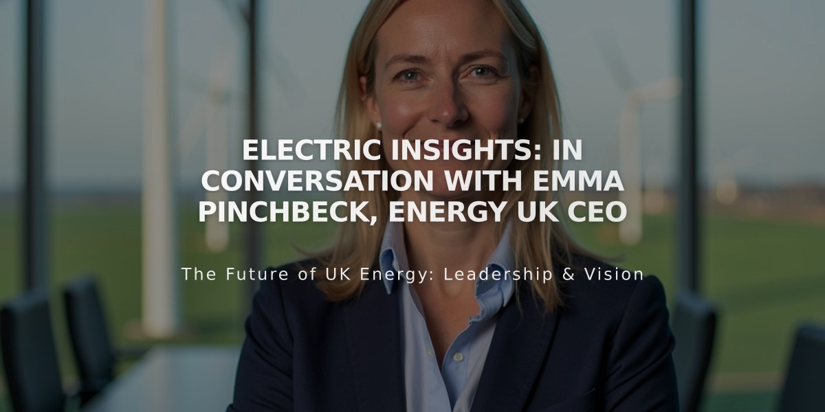 Electric Insights: In Conversation with Emma Pinchbeck, Energy UK CEO