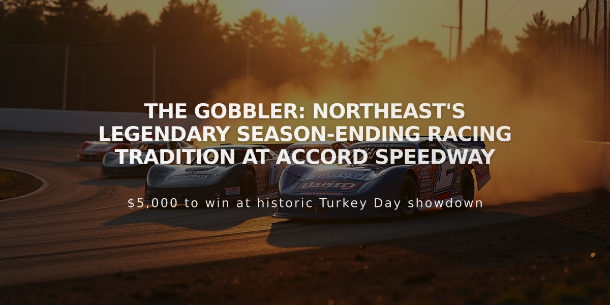 The Gobbler: Northeast's Legendary Season-Ending Racing Tradition at Accord Speedway