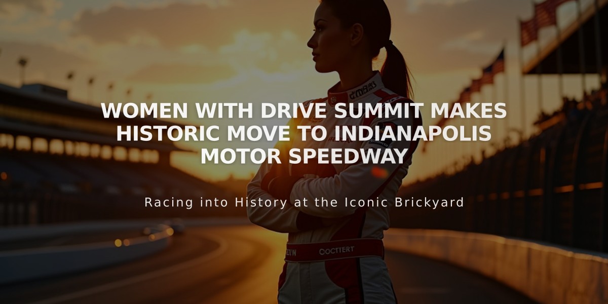 Women with Drive Summit Makes Historic Move to Indianapolis Motor Speedway