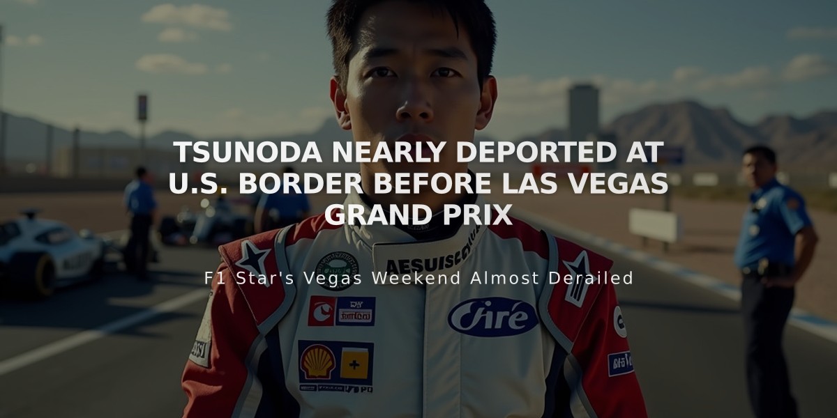 Tsunoda Nearly Deported at U.S. Border Before Las Vegas Grand Prix