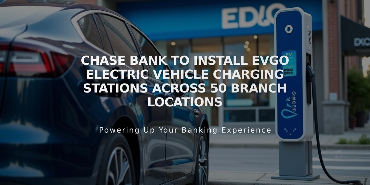 Chase Bank to Install EVgo Electric Vehicle Charging Stations Across 50 Branch Locations