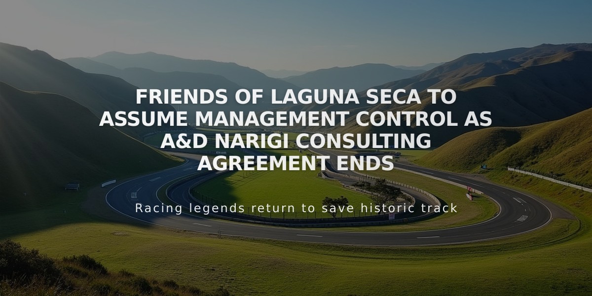 Friends of Laguna Seca to Assume Management Control as A&D Narigi Consulting Agreement Ends