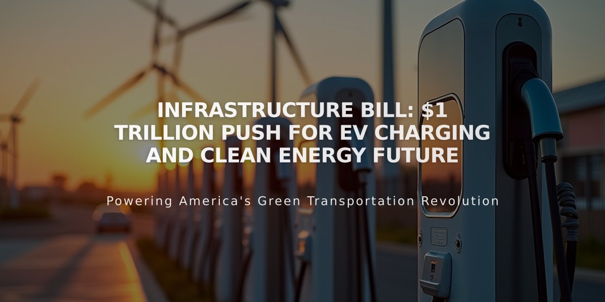 Infrastructure Bill: $1 Trillion Push for EV Charging and Clean Energy Future