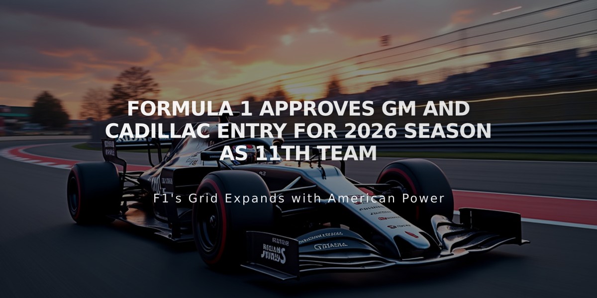 Formula 1 Approves GM and Cadillac Entry for 2026 Season as 11th Team