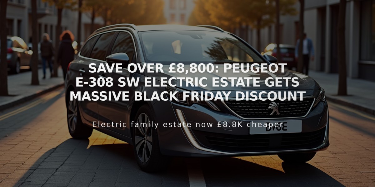 Save Over £8,800: Peugeot e-308 SW Electric Estate Gets Massive Black Friday Discount