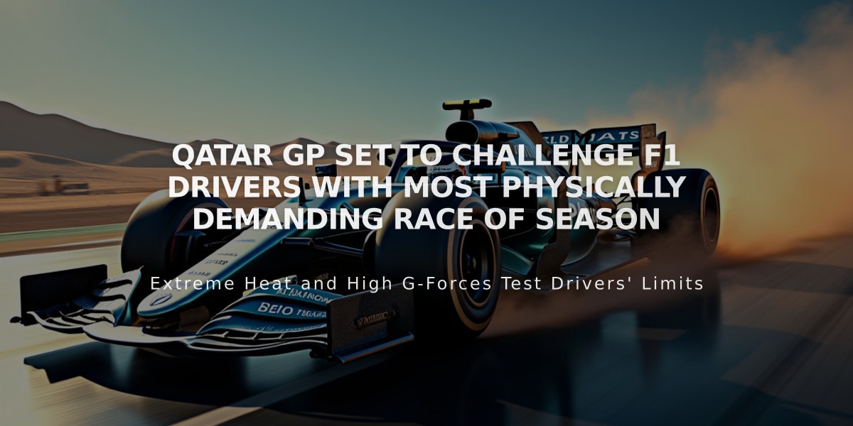 Qatar GP Set to Challenge F1 Drivers with Most Physically Demanding Race of Season