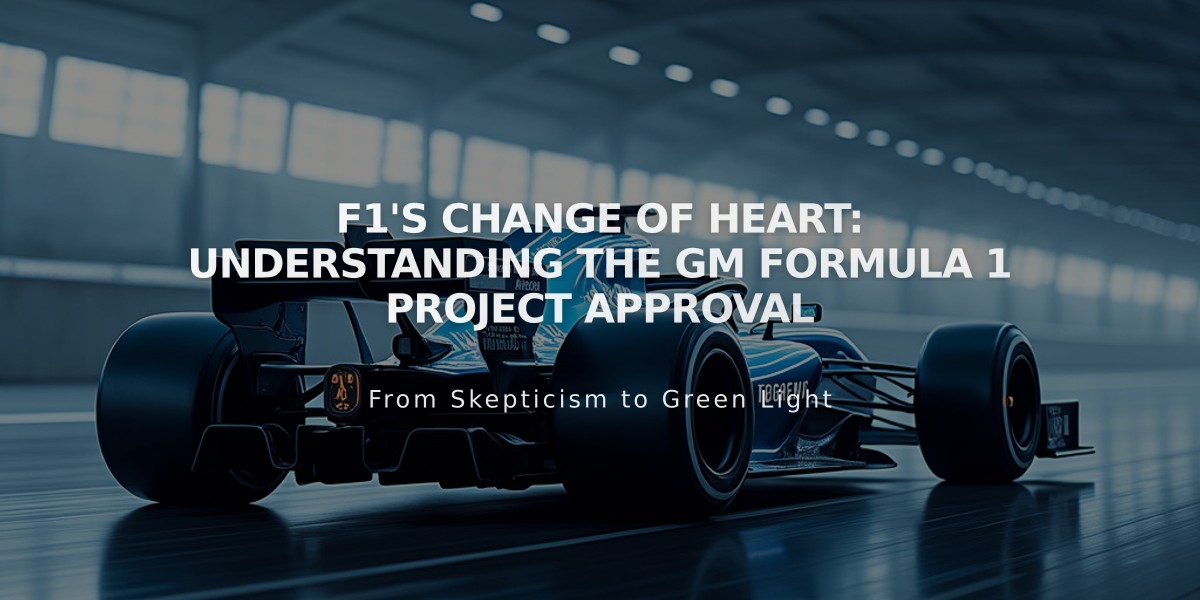 F1's Change of Heart: Understanding the GM Formula 1 Project Approval