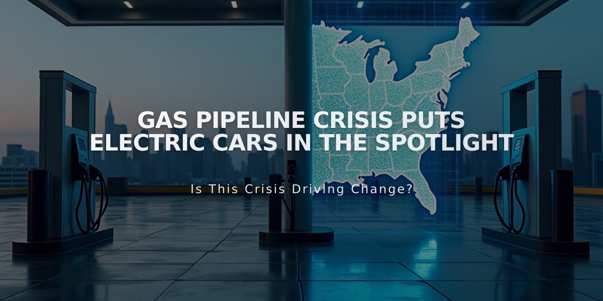 Gas Pipeline Crisis Puts Electric Cars in the Spotlight