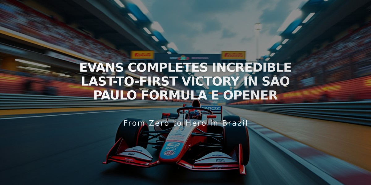 Evans Completes Incredible Last-to-First Victory in Sao Paulo Formula E Opener