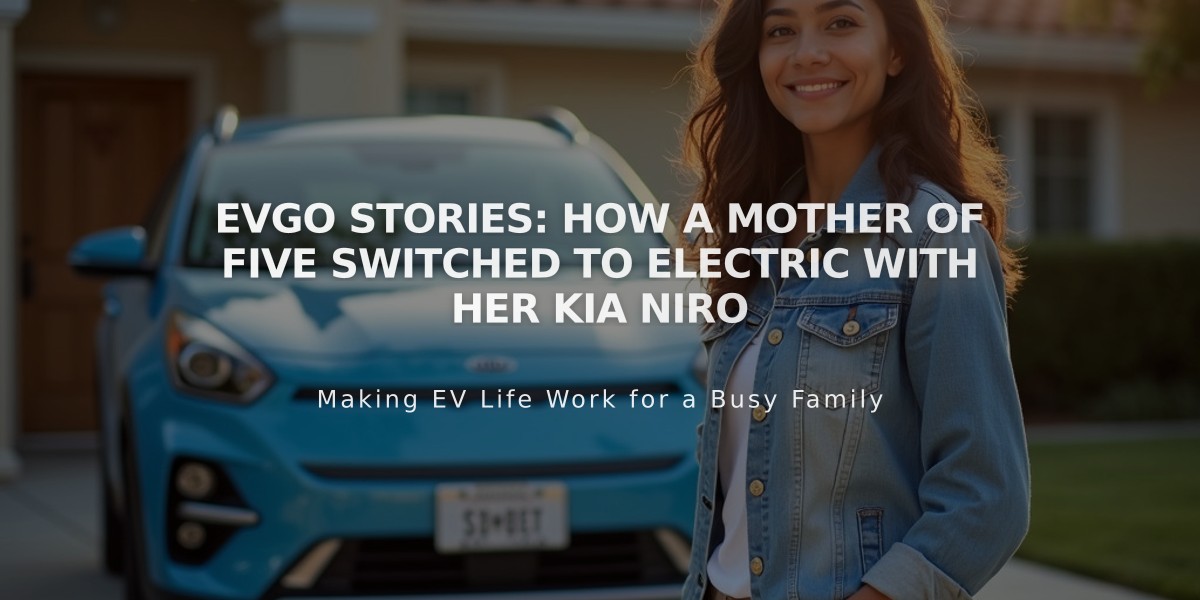 EVgo Stories: How a Mother of Five Switched to Electric with Her Kia Niro