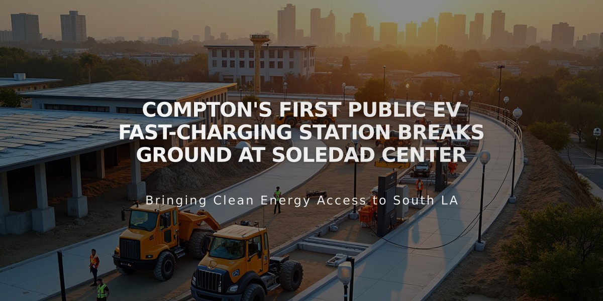 Compton's First Public EV Fast-Charging Station Breaks Ground at Soledad Center