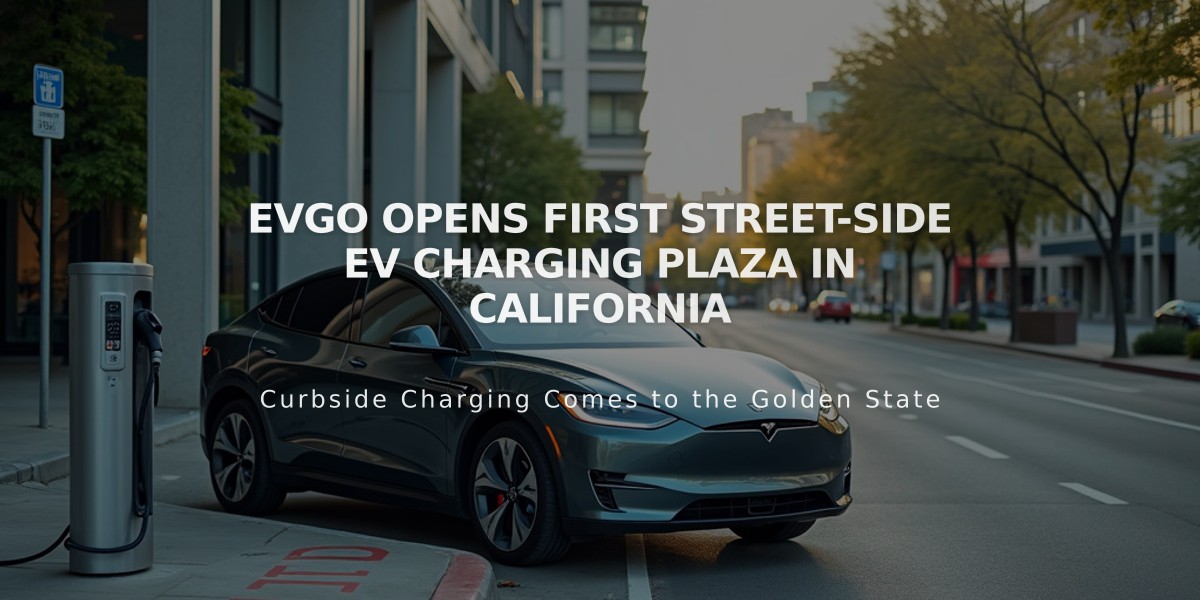 EVgo Opens First Street-Side EV Charging Plaza in California