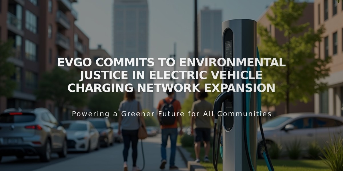 EVgo Commits to Environmental Justice in Electric Vehicle Charging Network Expansion