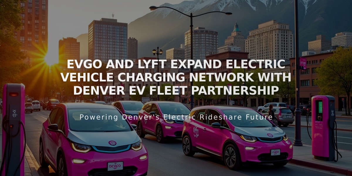 EVgo and Lyft Expand Electric Vehicle Charging Network with Denver EV Fleet Partnership