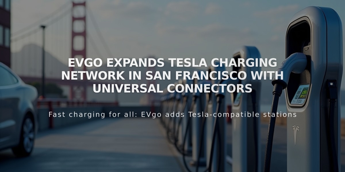 EVgo Expands Tesla Charging Network in San Francisco with Universal Connectors