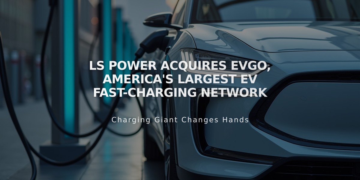 LS Power Acquires EVgo, America's Largest EV Fast-Charging Network