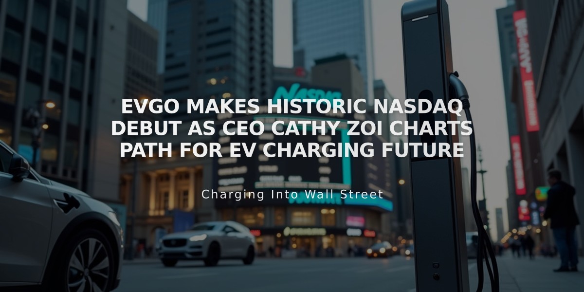 EVgo Makes Historic Nasdaq Debut as CEO Cathy Zoi Charts Path for EV Charging Future