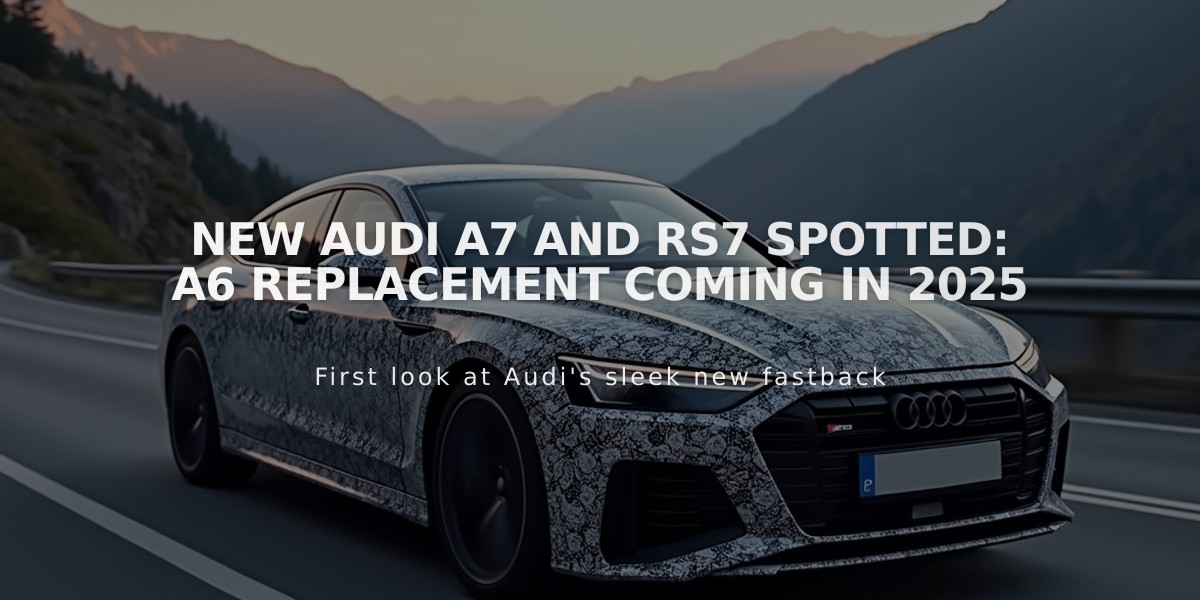 New Audi A7 and RS7 spotted: A6 replacement coming in 2025