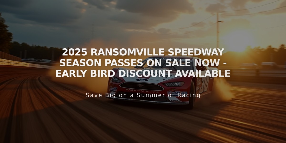 2025 Ransomville Speedway Season Passes on Sale Now - Early Bird Discount Available