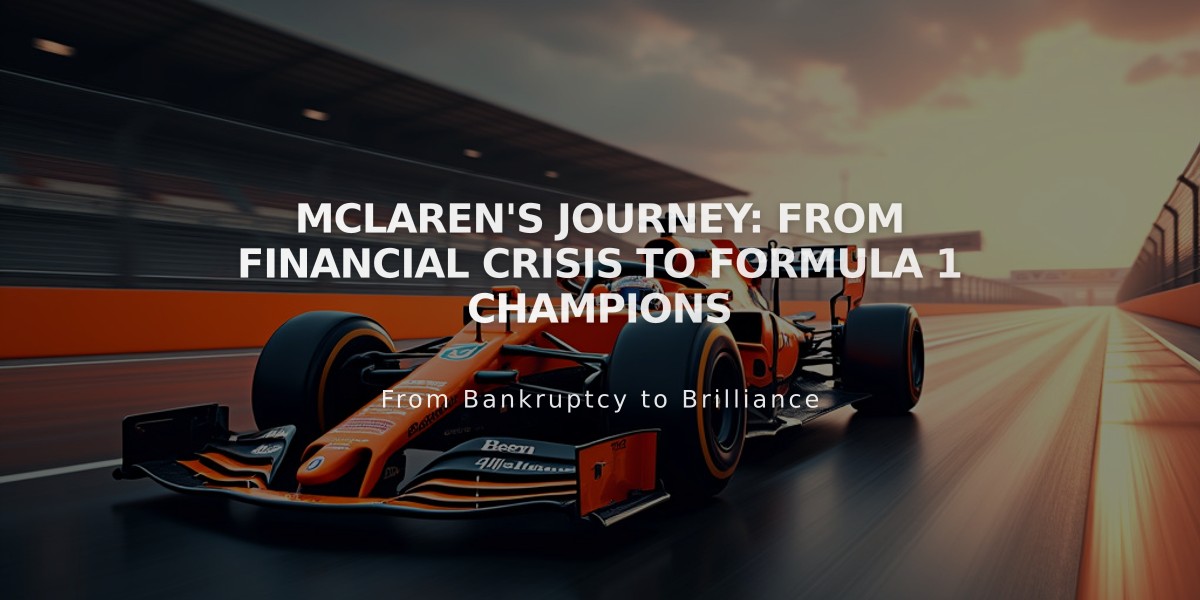 McLaren's Journey: From Financial Crisis to Formula 1 Champions