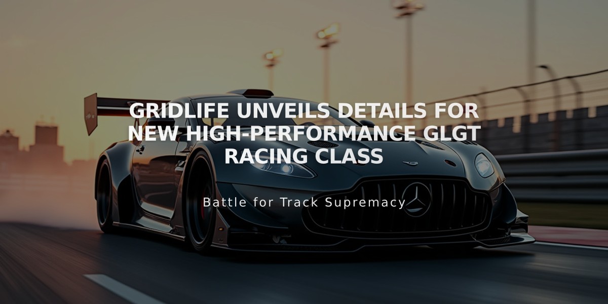 GRIDLIFE Unveils Details for New High-Performance GLGT Racing Class