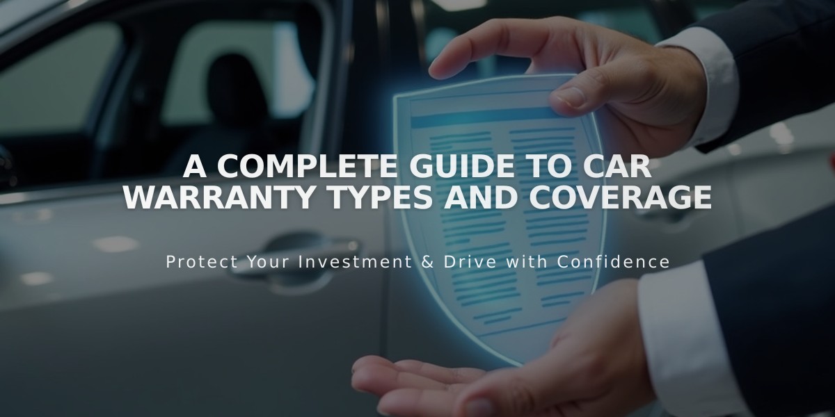 A Complete Guide to Car Warranty Types and Coverage