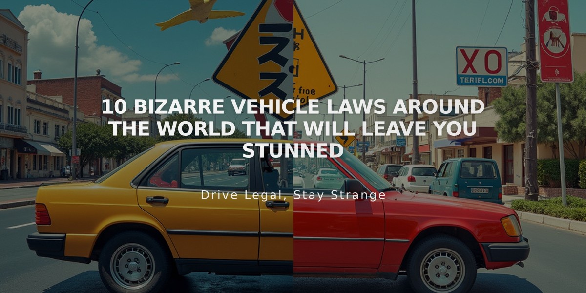 10 Bizarre Vehicle Laws Around the World That Will Leave You Stunned