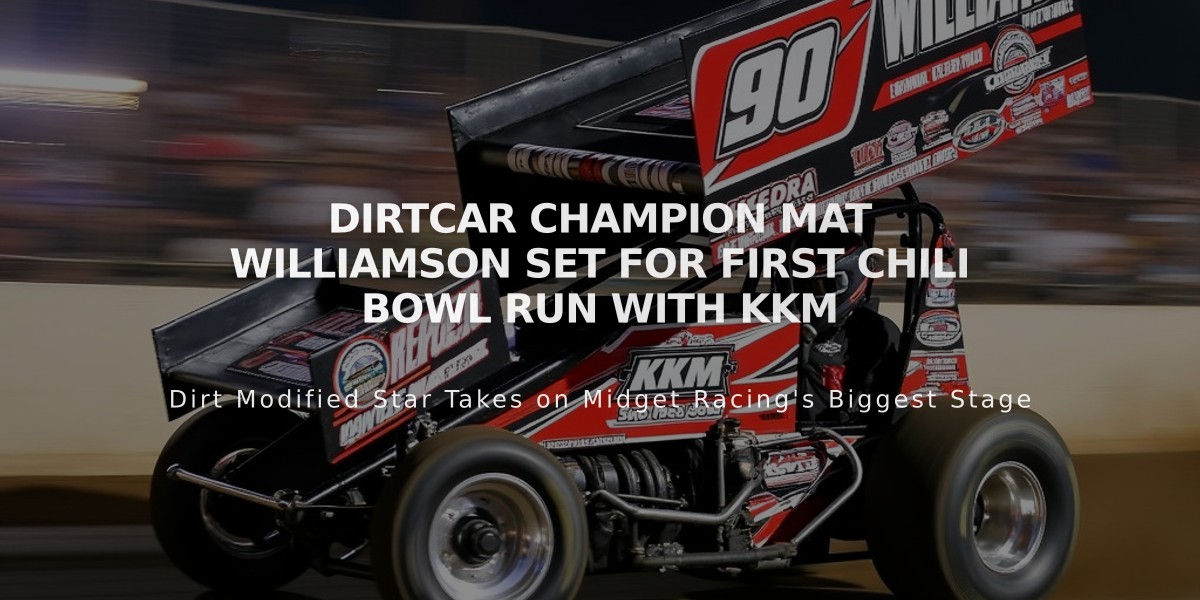 DIRTcar Champion Mat Williamson Set for First Chili Bowl Run with KKM