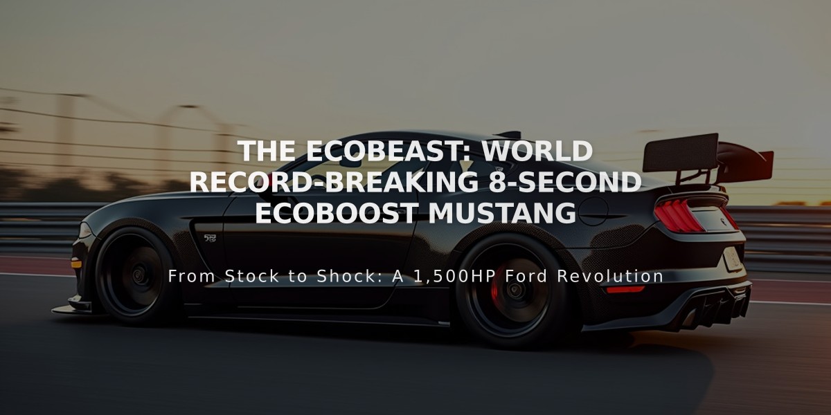 The EcoBeast: World Record-Breaking 8-Second EcoBoost Mustang