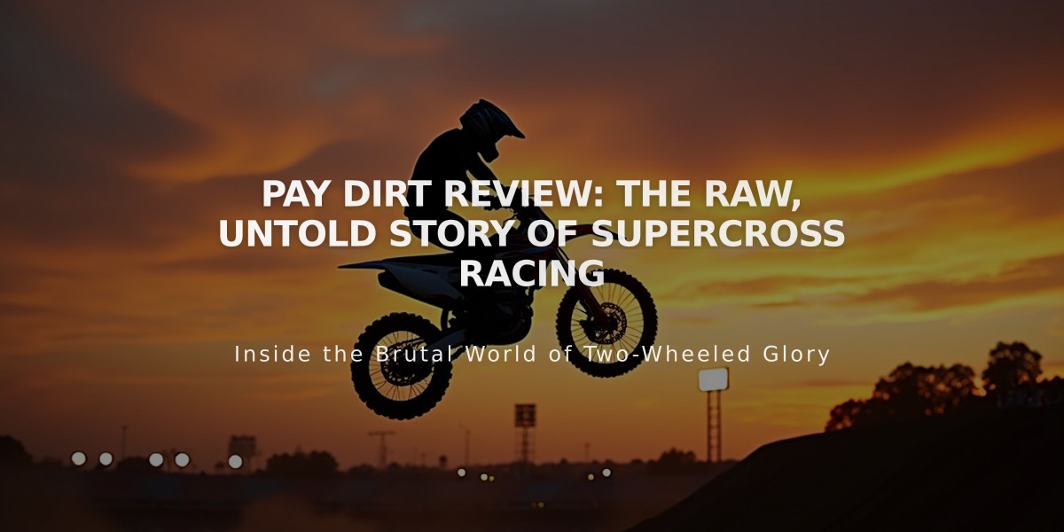 Pay Dirt Review: The Raw, Untold Story of Supercross Racing