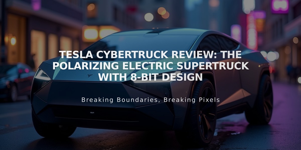 Tesla Cybertruck Review: The Polarizing Electric Supertruck with 8-Bit Design