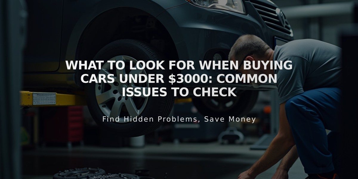 What to Look for When Buying Cars Under $3000: Common Issues to Check