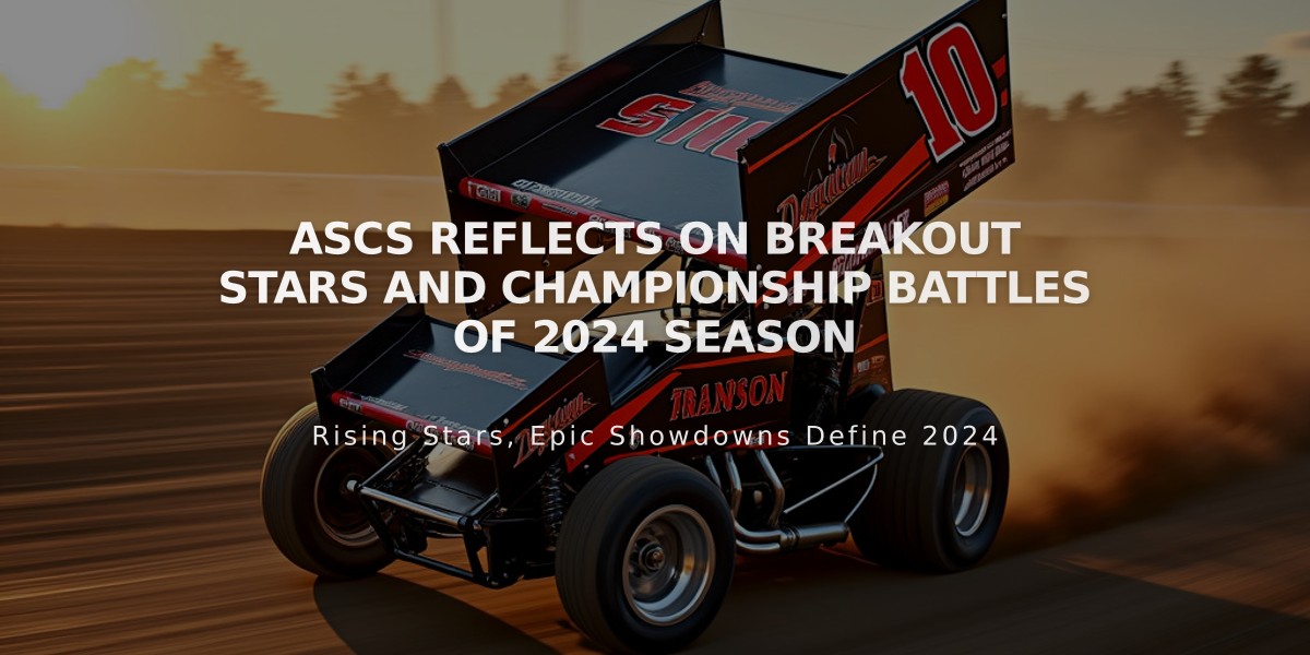 ASCS Reflects on Breakout Stars and Championship Battles of 2024 Season