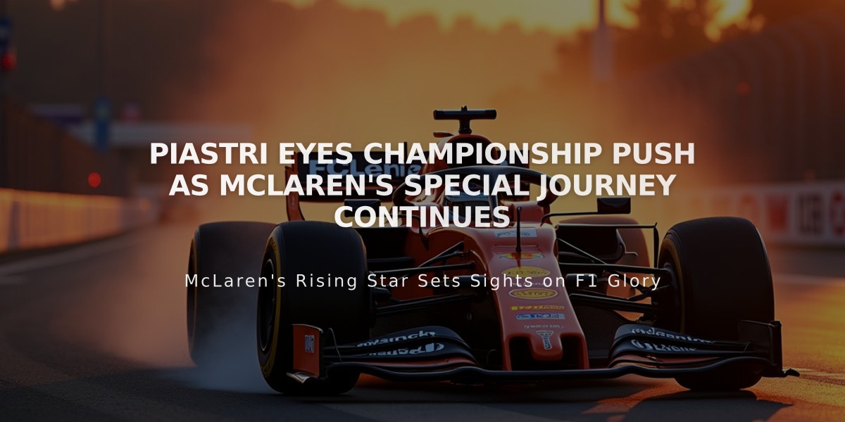 Piastri Eyes Championship Push as McLaren's Special Journey Continues