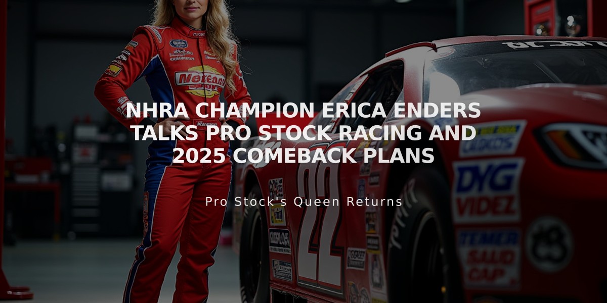 NHRA Champion Erica Enders Talks Pro Stock Racing and 2025 Comeback Plans