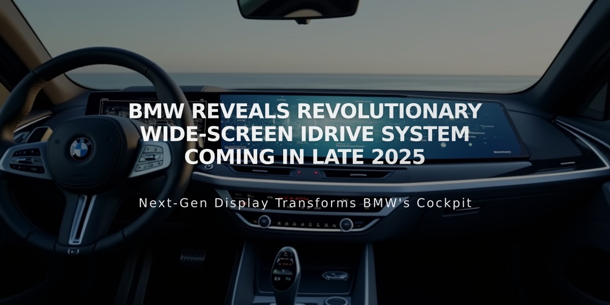 BMW Reveals Revolutionary Wide-Screen iDrive System Coming in Late 2025