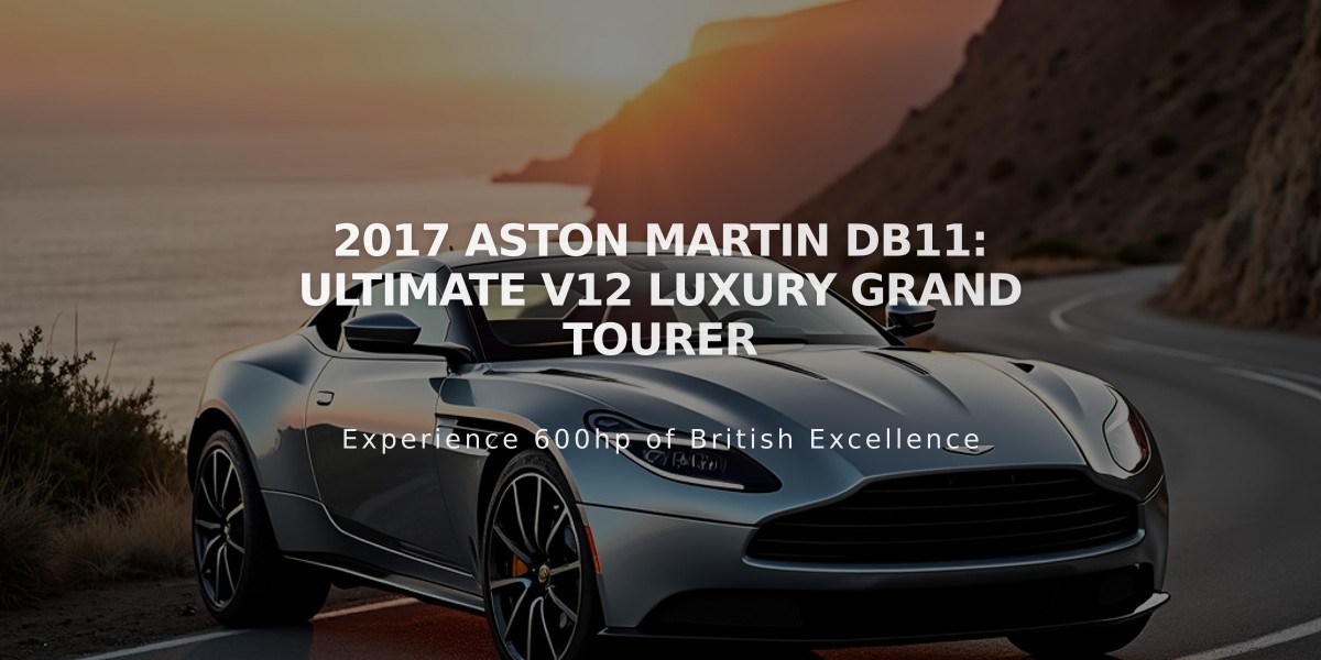 2017 Aston Martin DB11: Ultimate V12 Luxury Grand Tourer