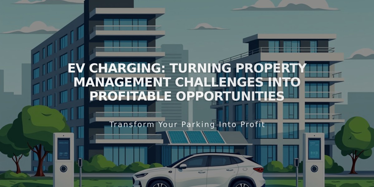 EV Charging: Turning Property Management Challenges into Profitable Opportunities