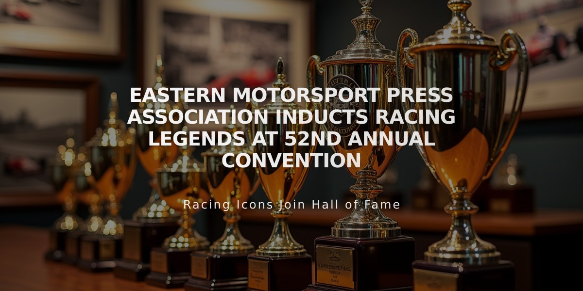 Eastern Motorsport Press Association Inducts Racing Legends at 52nd Annual Convention