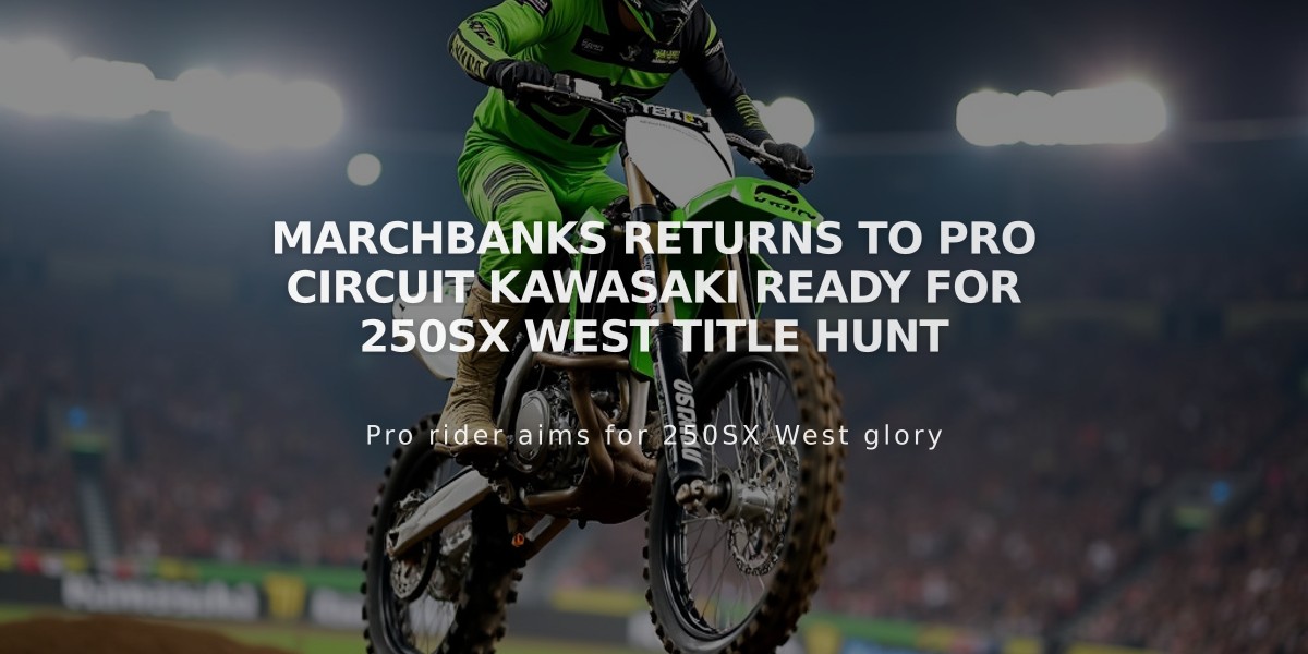 Marchbanks Returns to Pro Circuit Kawasaki Ready for 250SX West Title Hunt