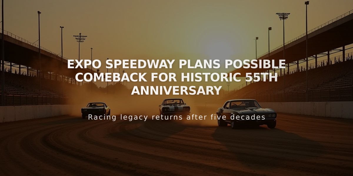 Expo Speedway Plans Possible Comeback for Historic 55th Anniversary