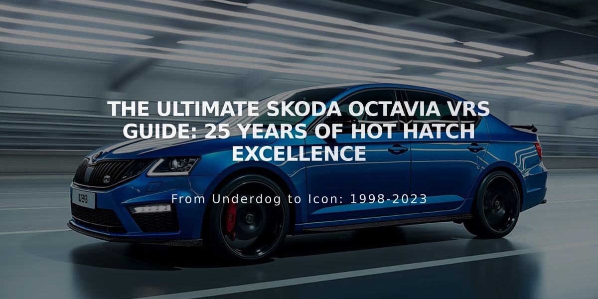 The Ultimate Skoda Octavia vRS Guide: 25 Years of Hot Hatch Excellence