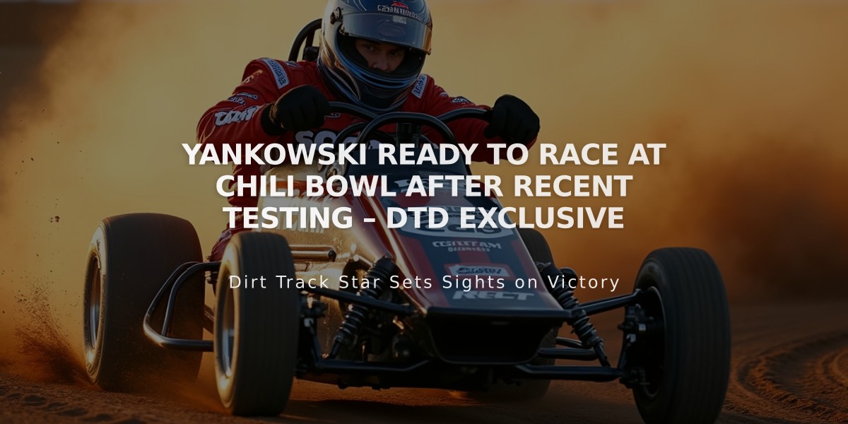 Yankowski Ready to Race at Chili Bowl After Recent Testing – DTD Exclusive