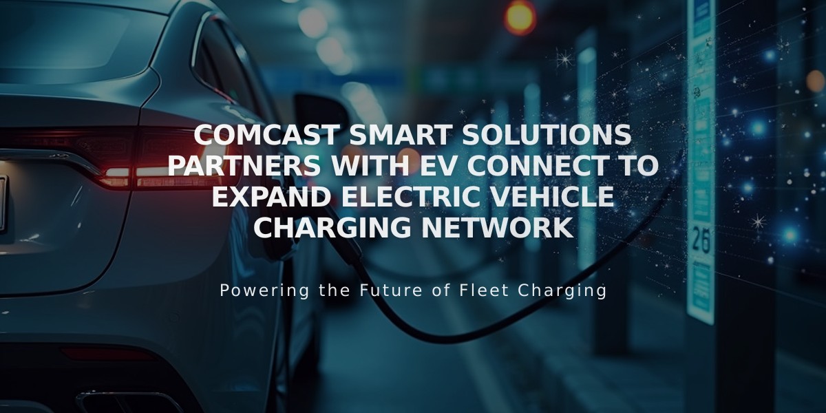 Comcast Smart Solutions Partners with EV Connect to Expand Electric Vehicle Charging Network