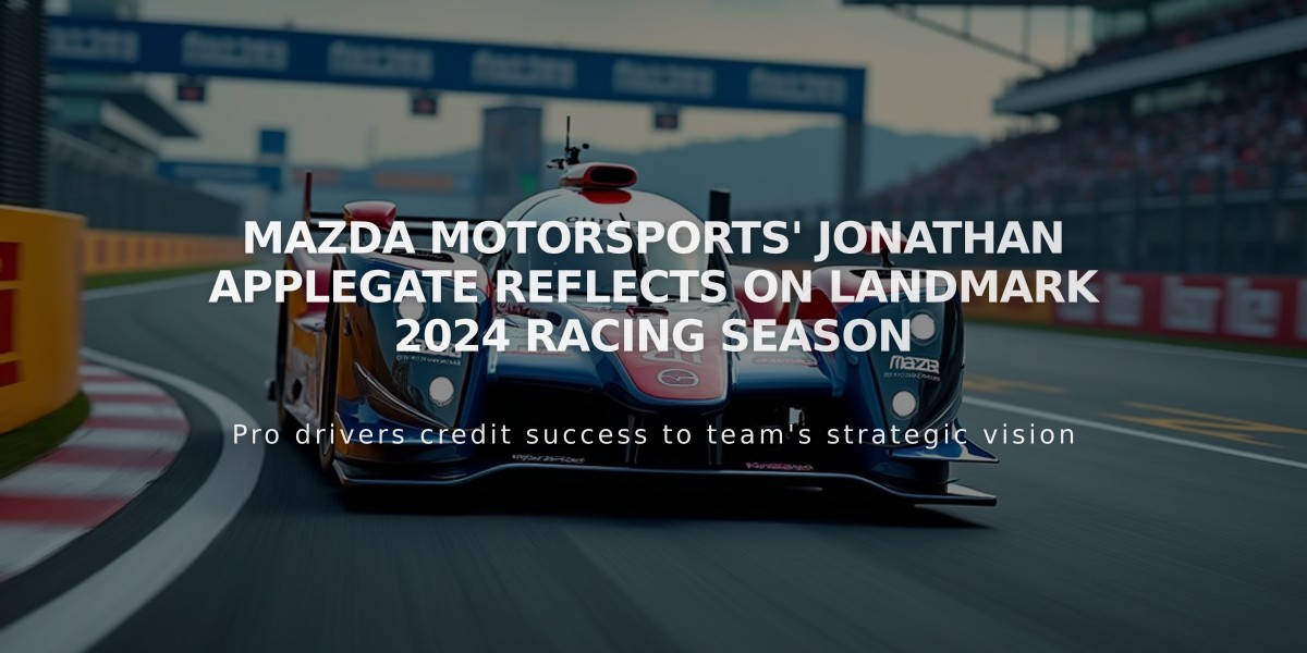 Mazda Motorsports' Jonathan Applegate Reflects on Landmark 2024 Racing Season