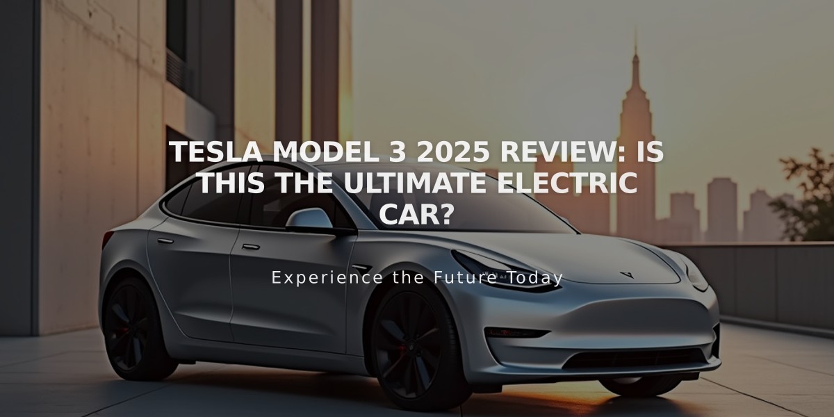 Tesla Model 3 2025 Review: Is This The Ultimate Electric Car?