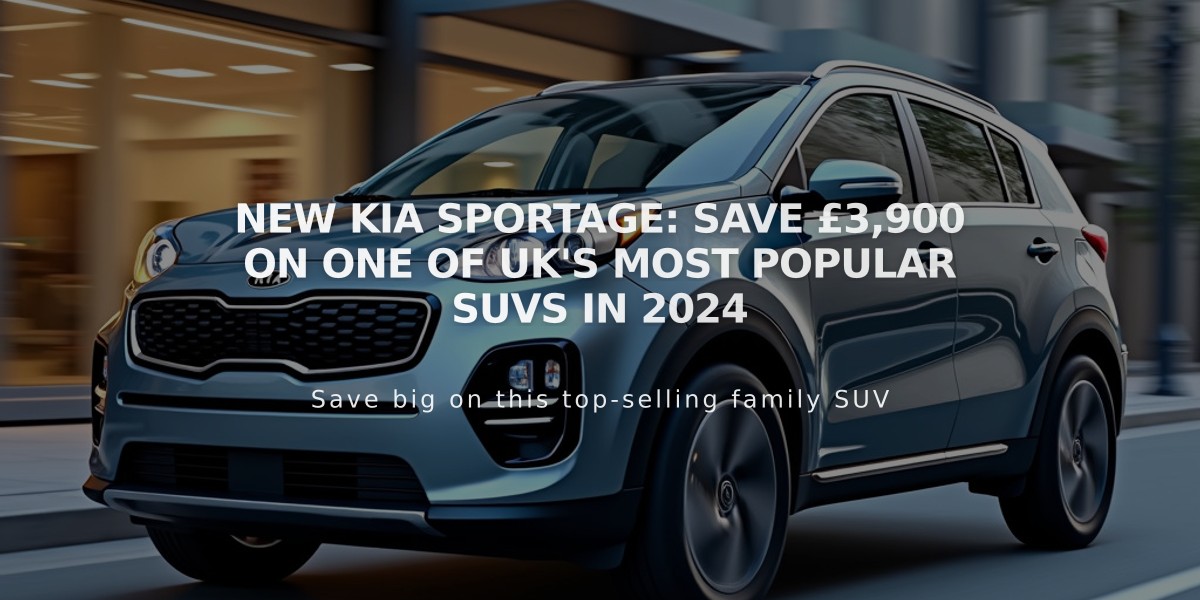 New Kia Sportage: Save £3,900 on One of UK's Most Popular SUVs in 2024