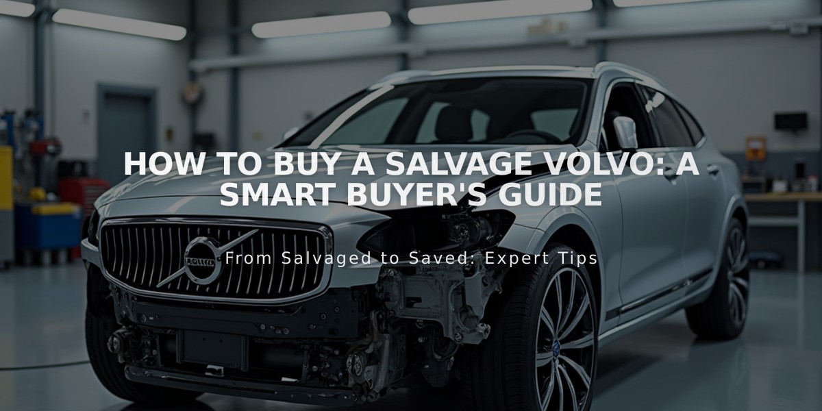 How to Buy a Salvage Volvo: A Smart Buyer's Guide