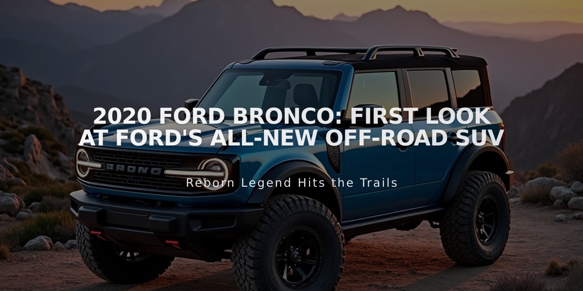 2020 Ford Bronco: First Look at Ford's All-New Off-Road SUV